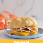 Turkey & Cheese on Croissant, WG (IW) 70172_Label_980x1210